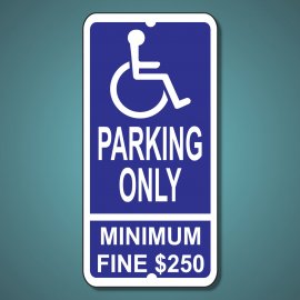 Handicapped Parking Only - Minimum Fine Regulatory Sign