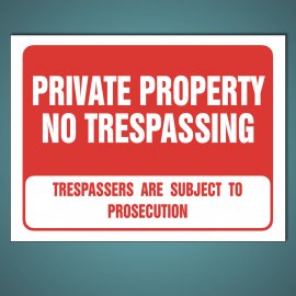 Private Property No Trespassing - Aluminum Sign