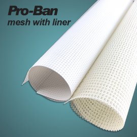 Pro-Ban ® Mesh with Liner Banner Material